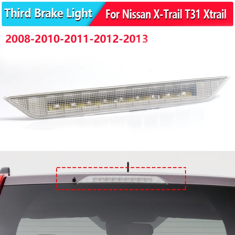 Задний третий стоп-сигнал для Nissan X-trail T31 Xtrail 2008 2009 2010 2011 2012 2013 дополнительное