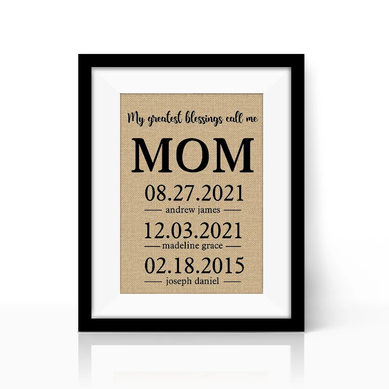 

Personalized Black White 8x10" My Greatest Blessings Call Me MOM Burlap Print Frame Childrens Names Date Wall Art Gift for Mom