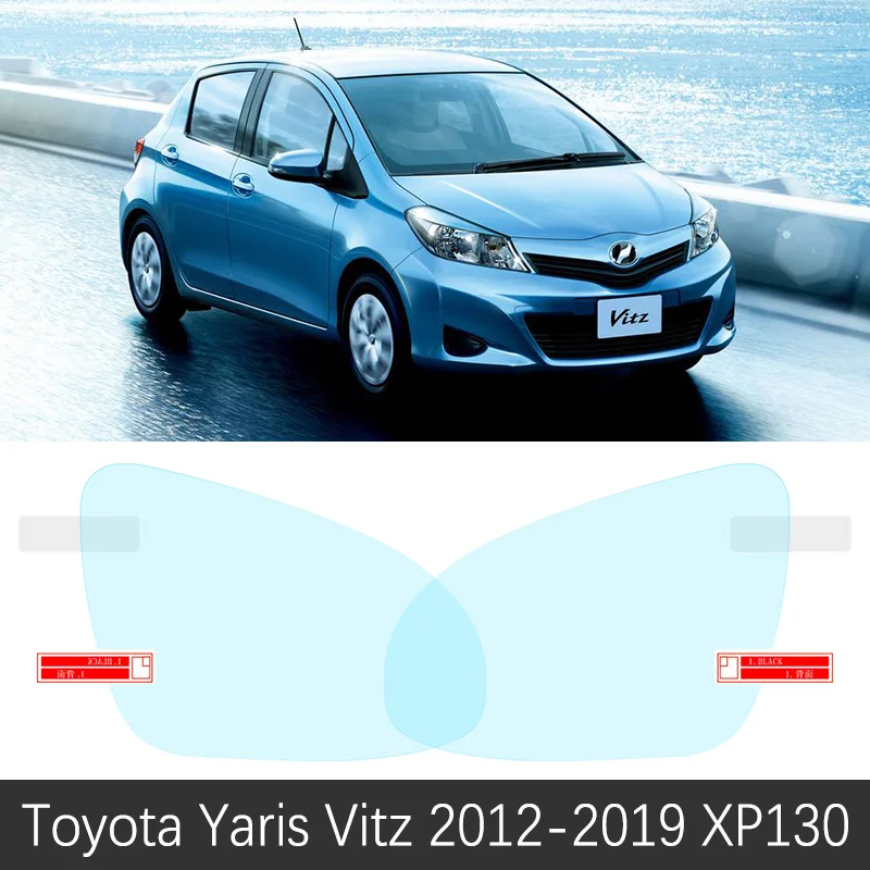 Для Toyota Yaris Vitz XP10 XP90 XP130 10 90 130 2000~ полное покрытие зеркало заднего вида непромокаемые противотуманные пленки аксессуары - Название цвета: Yaris Vitz 2012-2019