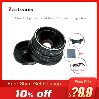 

7artisans 25mm f1.8 Prime Lens for Canon EOS-M Mout E Mount Micro 4/3 Cameras sony a6000 A7 A7II A7R camera lens