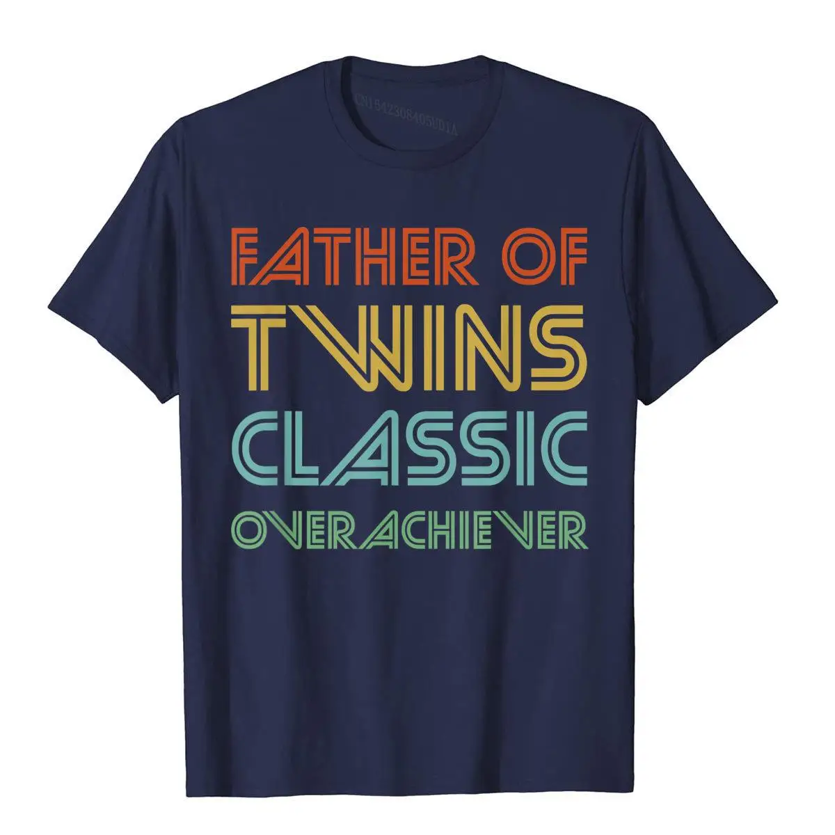 Mens Father of Twins Classic Overachiever - Funny Dad T-Shirt__B13215navy