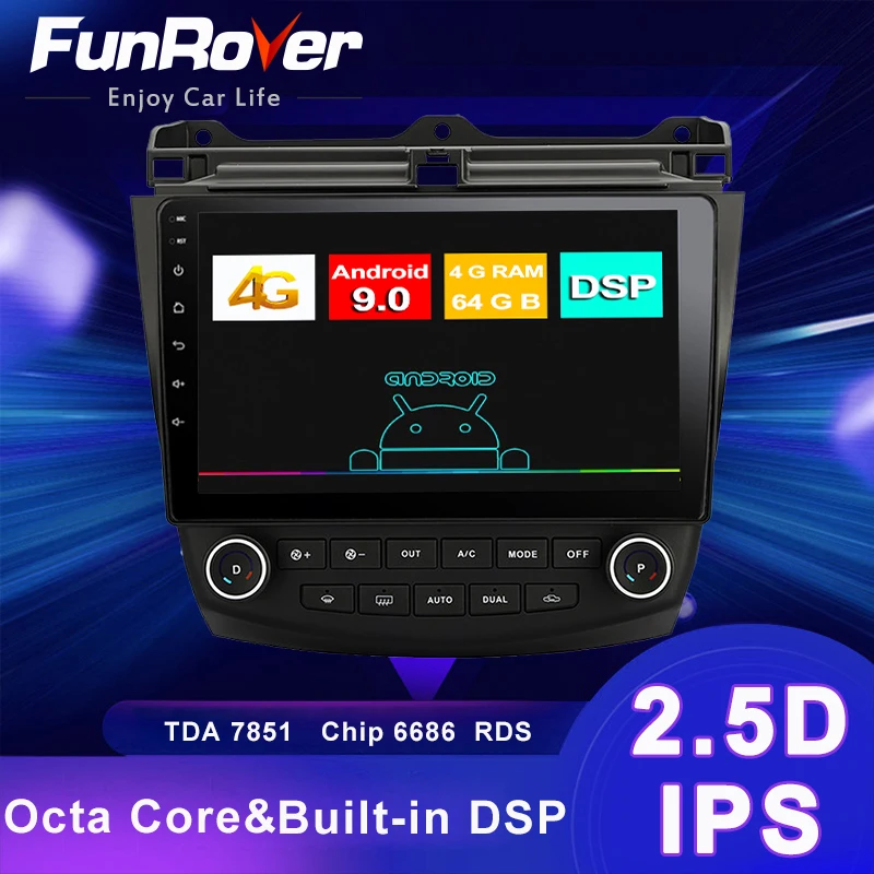 FUNROVER Android 9,0 4G Автомобильный Радио мультимедийный плеер для Honda Accord 7 2003-2007 автомобильный dvd навигатор gps 2 din RDS стерео navi