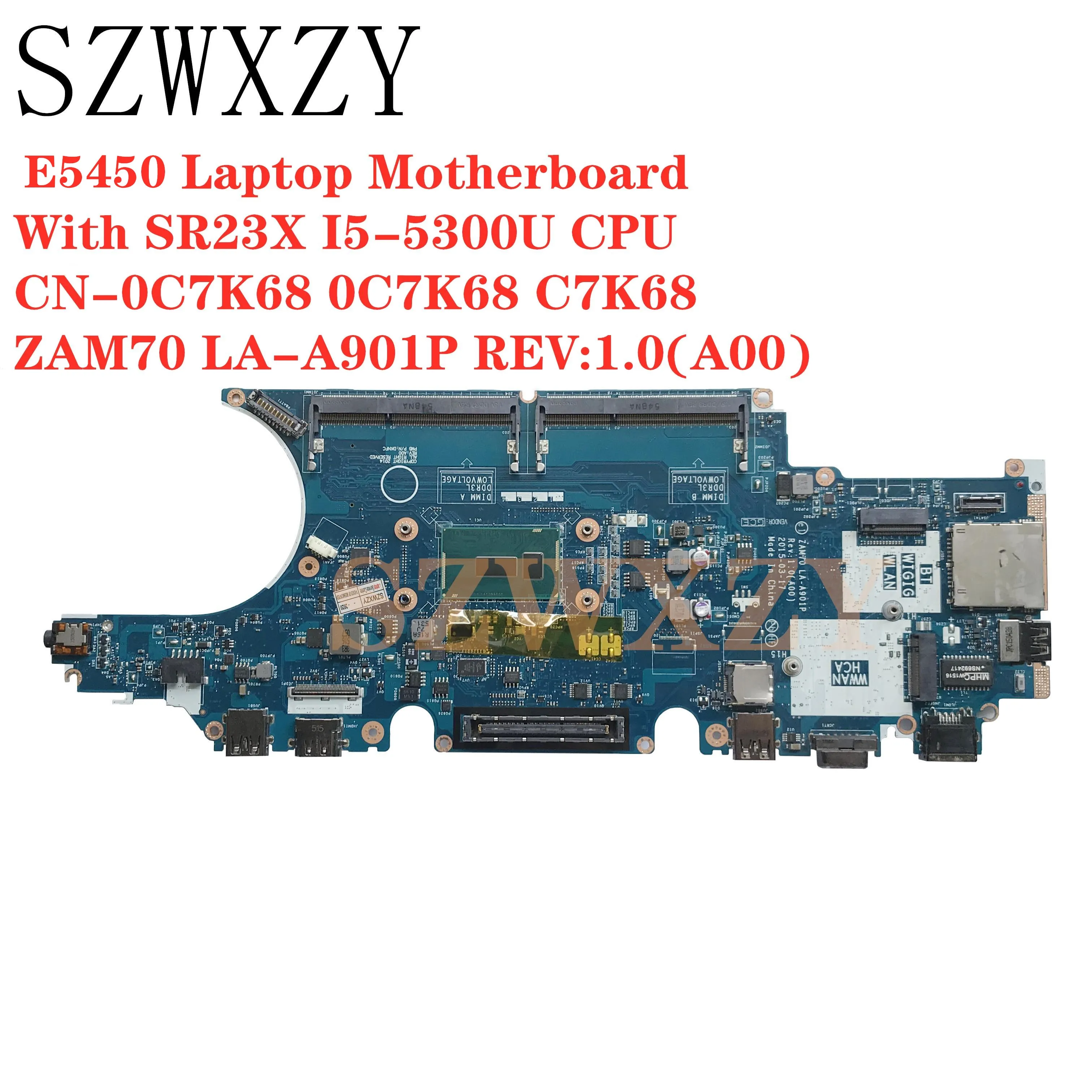 Материнская плата для ноутбука Dell Latitude E5450 с процессором SR23X I5 5300U CN 0C7K68 C7K68 ZAM70 LA A901P