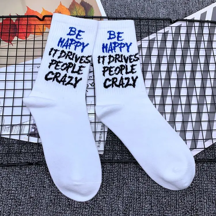 White Crazy Модные носки из хлопка средней длины для взрослых; носки с надписью «Be Happy It Drives»; безумный плакат со слоганом - Цвет: White Crazy