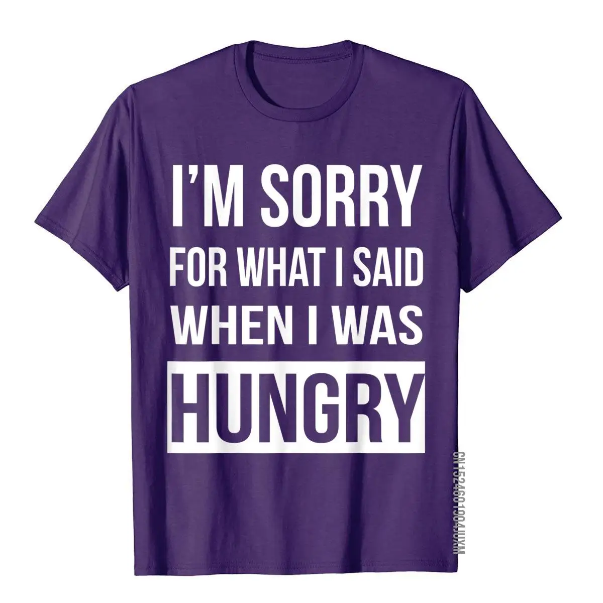 Funny T-shirt - I'm Sorry For What I Said When I Was Hungry__97A2710purple