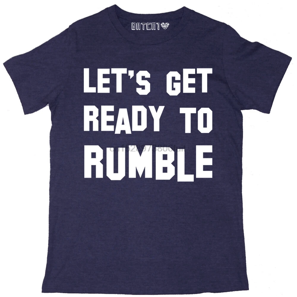 Let&#039;s get ready. Let&#039;s get ready to rumble. get ready футболка. lets get ready for rumble. lets get ready to rumble мем.