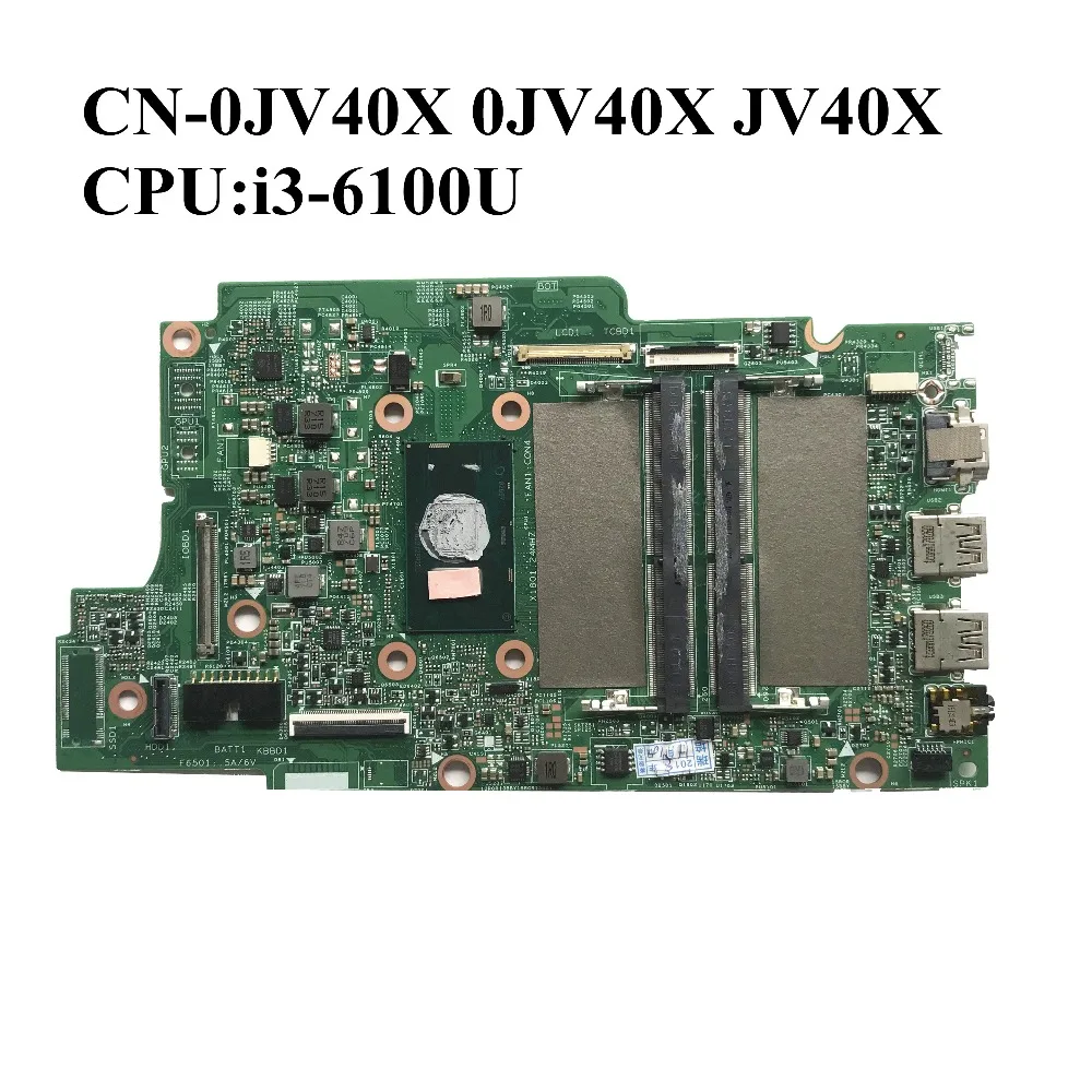 

For Dell Inspiron 5368 5568 Laptop Motherboard With i3-6100U CPU DDR4 CN-0JV40X 0JV40X JV40X 100% Working