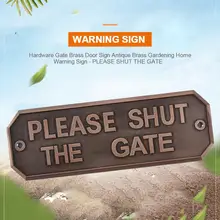 Оборудование ворота латунь дверь знак античная латунь Садоводство Предупреждение ющий знак пожалуйста, Закрой ворота товары для домашнего сада