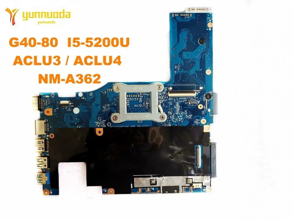 lower price  Original for Lenovo G40-80 Laptop motherboard G40-80 I5-5200U ACLU3 ACLU4 NM-A362 tested good free 