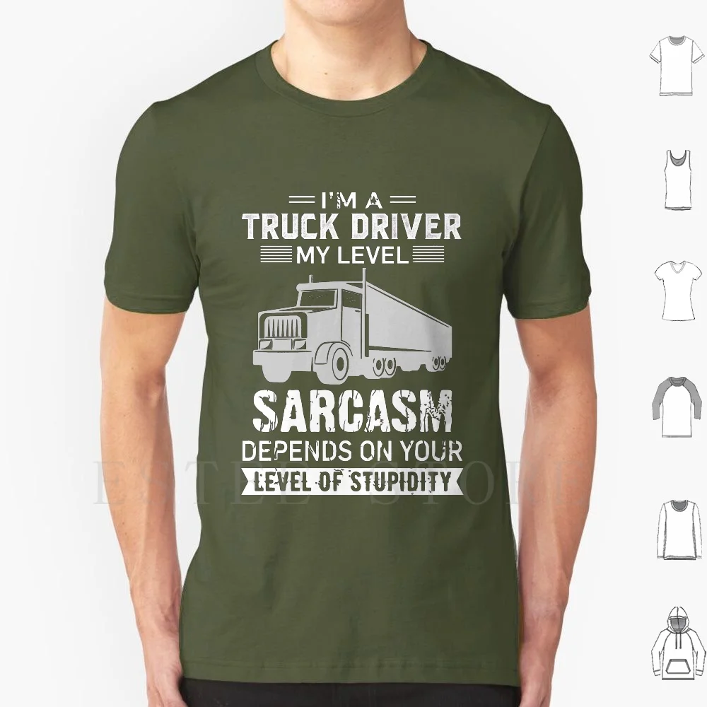 Divertente Camion Driver | Sarcasmo Truck Driver T Shirt In Cotone Da Uomo Di Stampa Fai Da Te Truck Driver Semi Truck Driver Sulla Strada