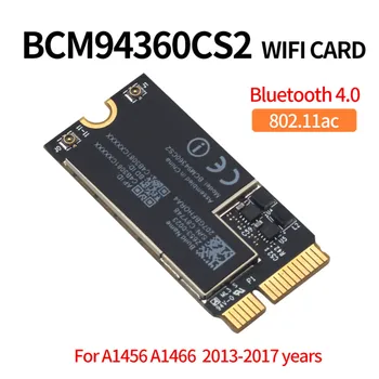 

Hackintosh macOS BCM94360CS2 Wireless Wifi Card 1200Mbps Bluetooth 4.0 802.11ac For 11" A1465 13" A1466 2013 MD711LL/A MD760
