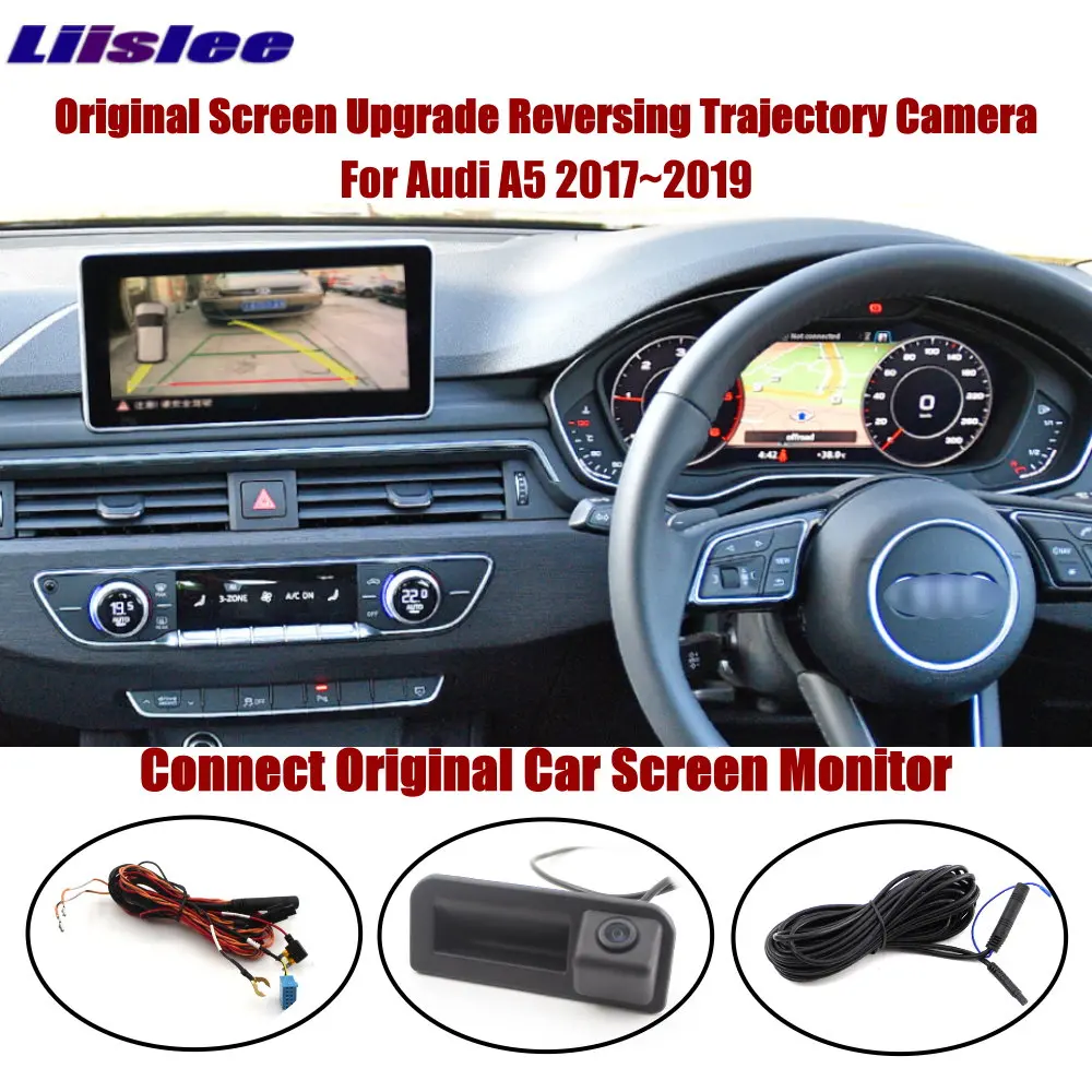 

Liislee For Audi A5 2017~2019 Connect Original Screen Monitor Rear Trunk Handle Camera Intelligent Dynamic Trajectory Camera