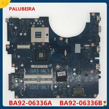 PALUBEIRA BA92-06336A ноутбук материнская плата для Samsung NP-R530 R530 материнская плата BA92-06336B BA41-01223A BA41-01224A BA41-01225A ОК