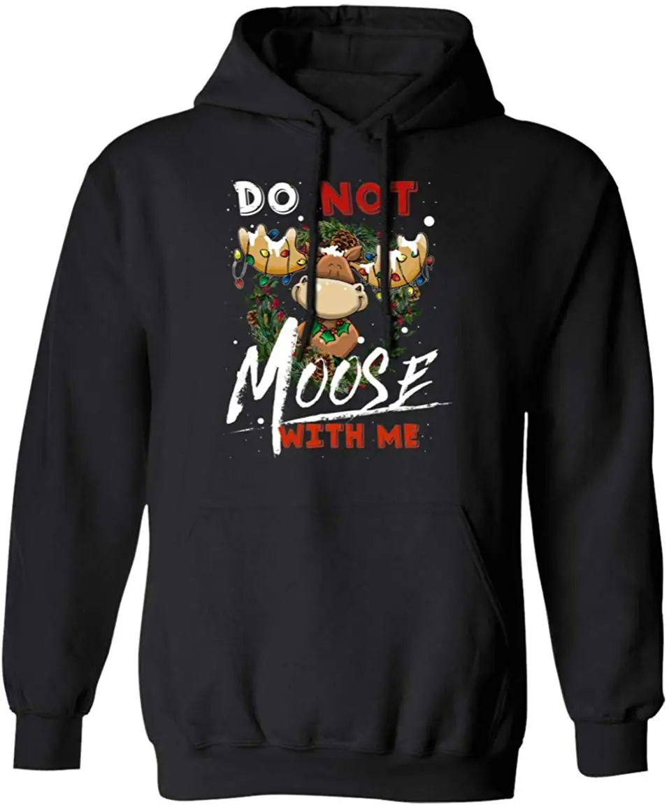 Толстовка с надписью Do Not Moose with Me Рождественская унисекс для мужчин и женщин |