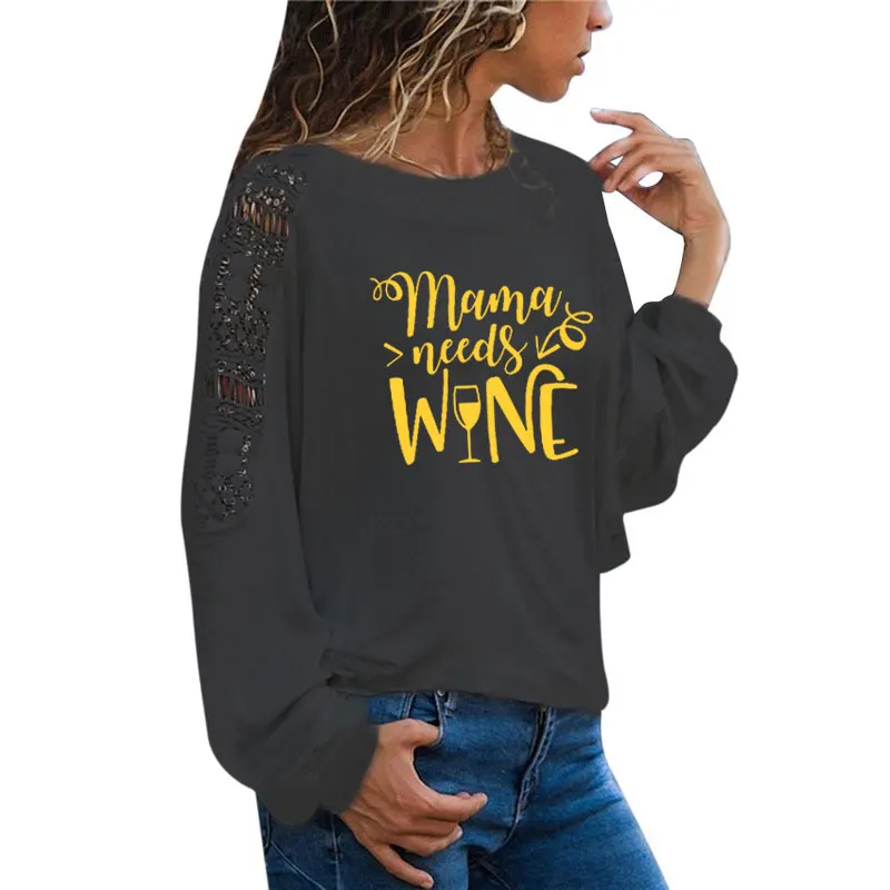 3 Женская футболка с надписью Mama Need Wine, футболка с длинным рукавом, модная уличная футболка, женская футболка большого размера, свободный кружевной топ - Цвет: 3
