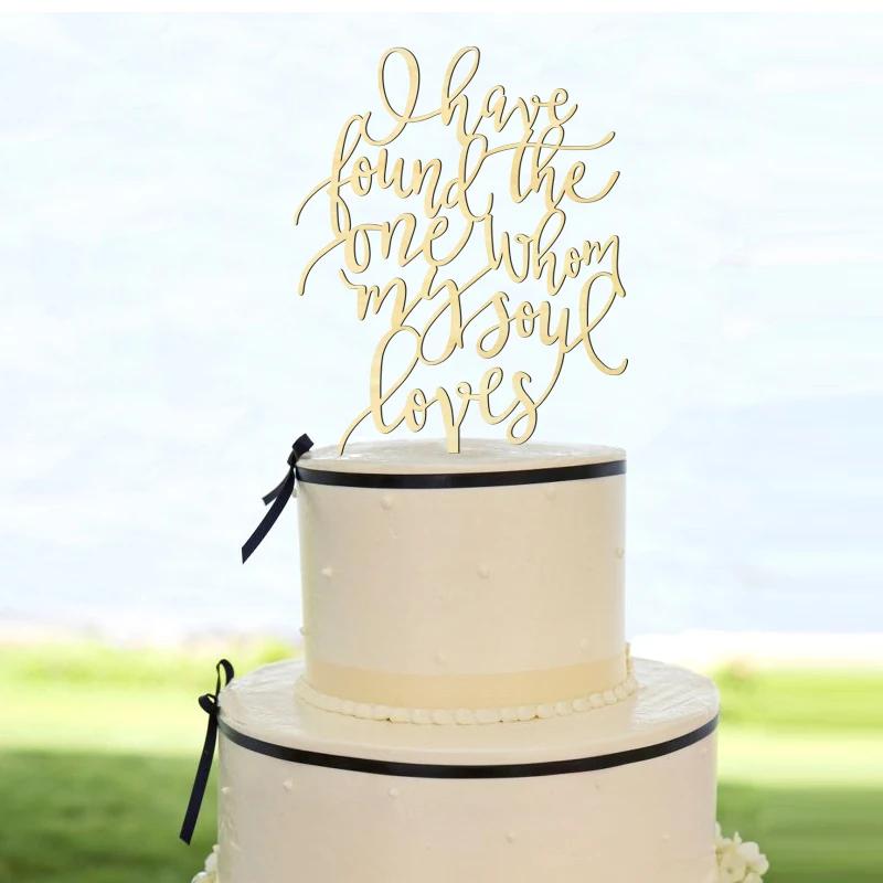 

I have found the one whom my soul loves Wedding Cake Topper 5" inches wide, Bible Verse, Unique Wedding Cake Decoration Toppers