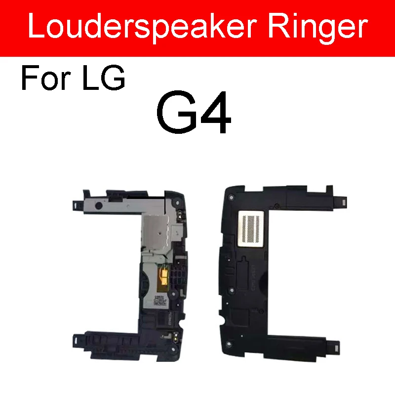 For LG G4 Громче Динамик звонка для LG G2 G3 G4 G5 G6 G7 G7+ G7ThinQ Q6 M700 V10 V20 V30+ плюс V35 громкий Динамик звук зуммера модуль - Цвет: For LG G4