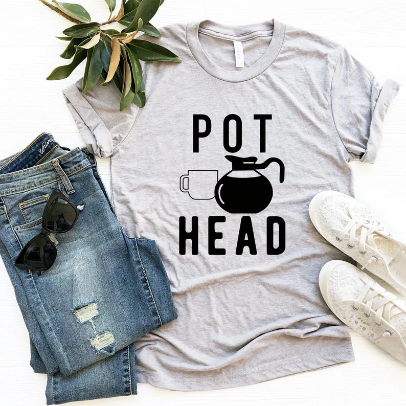 

Funny Coffee Shirts, Funny Pot Shirts, Funny Weed Shirts, Coffee Lovers Shirt funny slogan hipster tops- L903