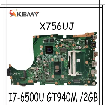 

For Asus X756UW X756UJ X756UQ X756UR X756UJ X756UV X756UX X756U laptop motherboard mainboard I7-6500U GT940M /2GB DDR3