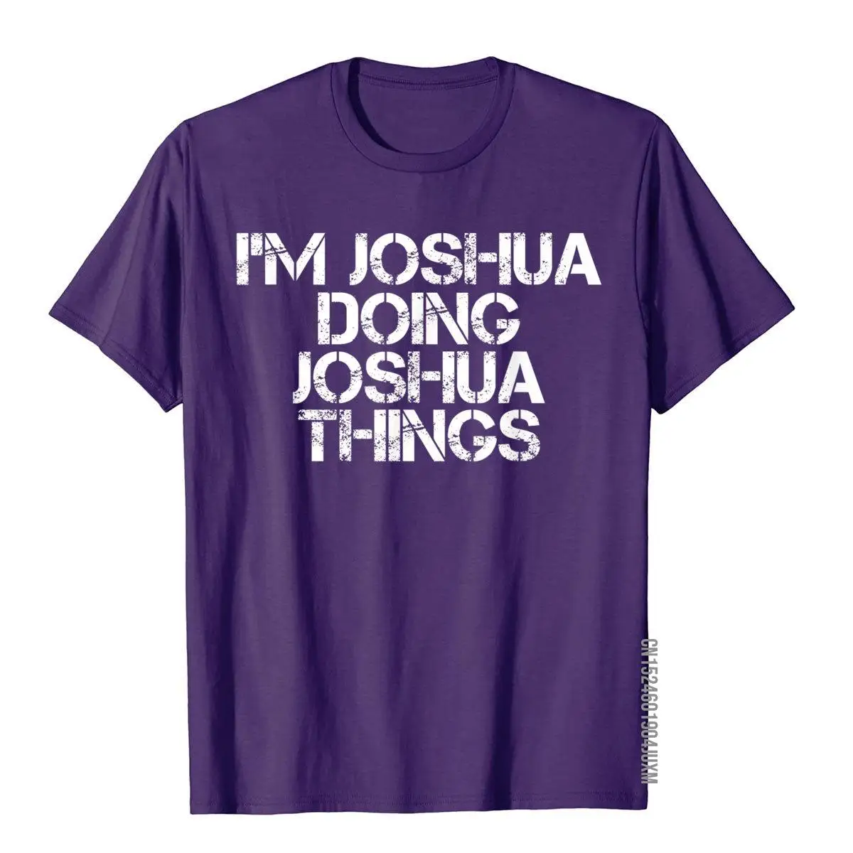 I'M JOSHUA DOING JOSHUA THINGS Shirt Funny Gift Idea__97A268purple