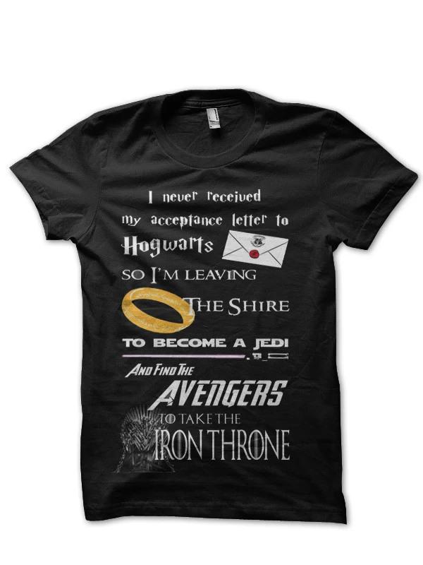 

Hogwarts Denied Hobbit Becomes Jedi With Avengers Take Iron Throne T Shirt