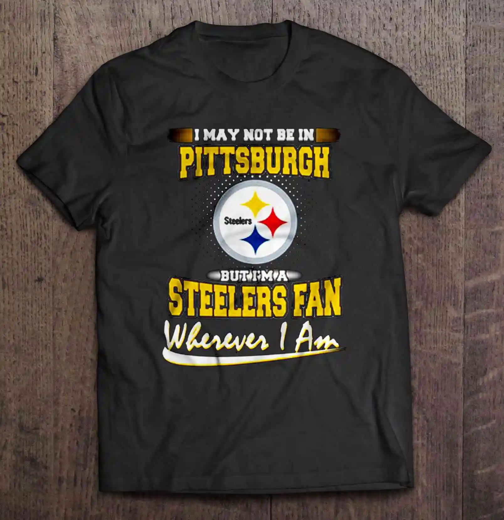Я, возможно, не в питтсете, но я фанат Steelers, где бы я ни был, футболки