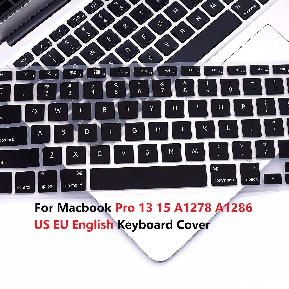 

For Macbook Pro 13 15 CD ROM A1278 A1286 Keyboard Cover US EU Soft Silicon Waterproof For Macbook Pro 13 15 Keyboard Skin Cover