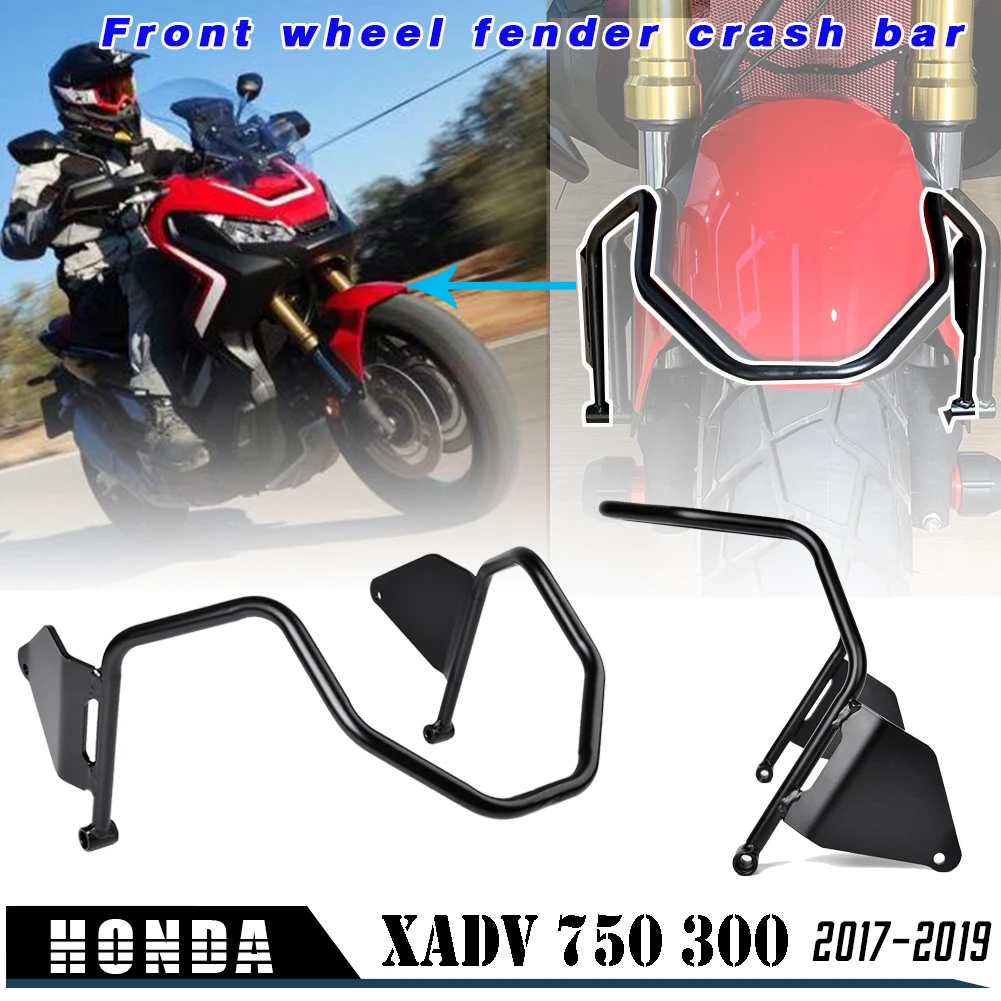 

for Honda XADV 750 300 Front Wheel Mudguard Fender Upper Crash Bar Crashproof Guard Protector for X-ADV 750 XADV750 2017-2019