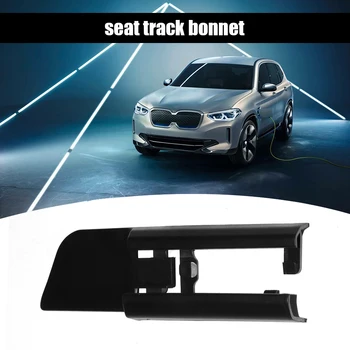 

Car Seat Rail Trim Cover Outdoor Anti-resistance Sliding Track Repairing Parts Bonnet for BMW G38 5 Series G12 7 Series