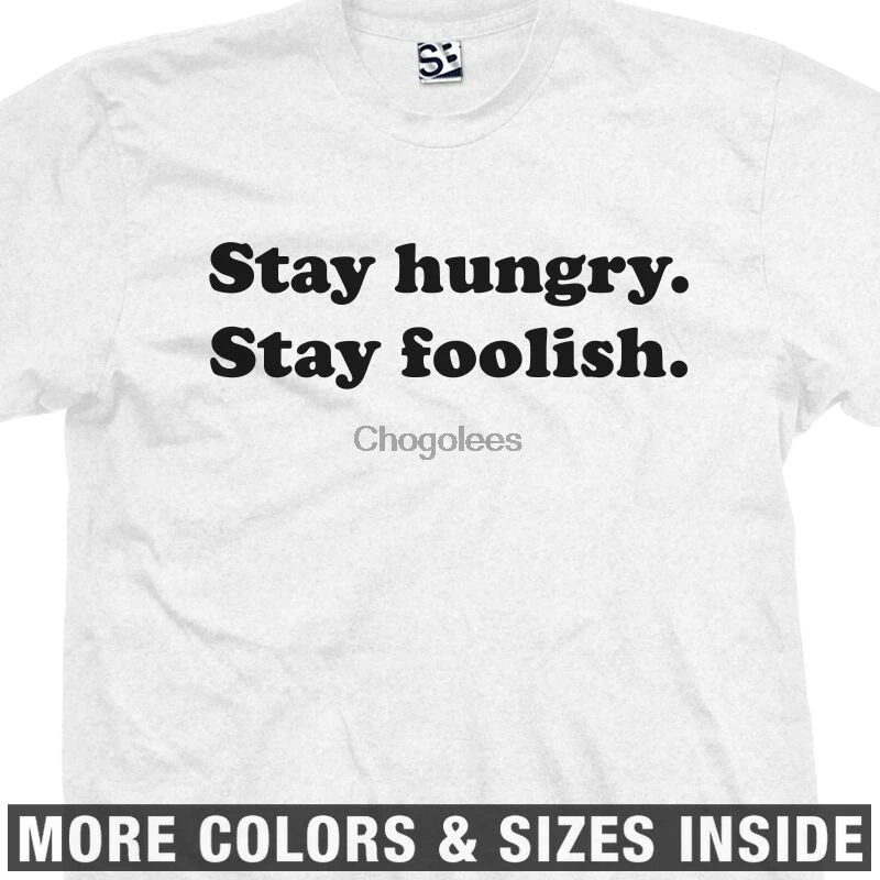 Stay Hungry Stay Foolish Whole Earth Catalog