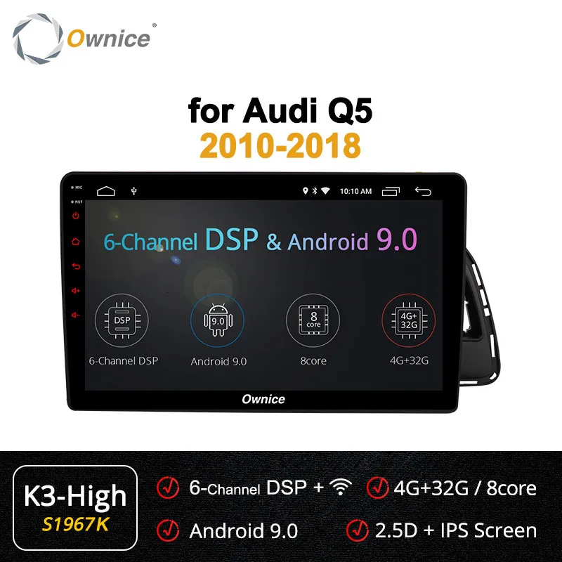 Ownice Android 9,0 блок автомобильный Dvd радио плеер для автомобиля Audi Q5 2010 2011 2012 2013 мультимедиа Carplay DSP DVR - Цвет: S1967 K3-High
