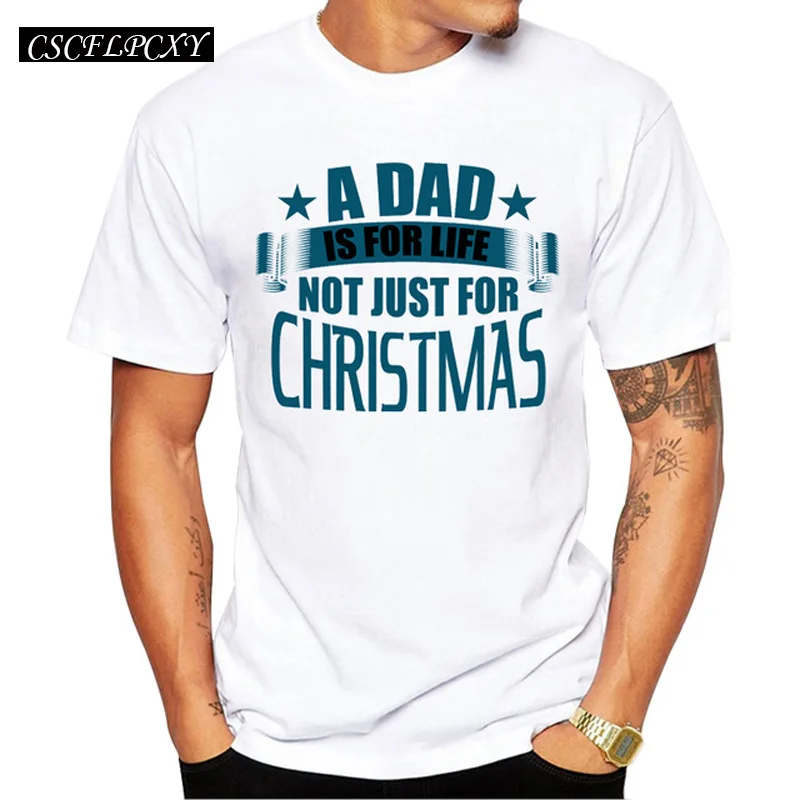 2019 Men's Christmas T-shirt A Dad Is For Life Not Just Printed Men T Shirts Short Sleeve Funny Tops | Мужская одежда