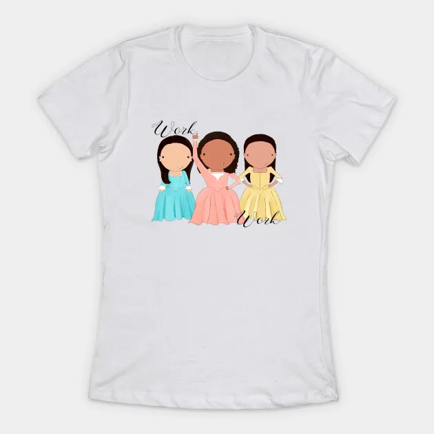 Hamilton Musical Schuyler Sisters Work женская футболка