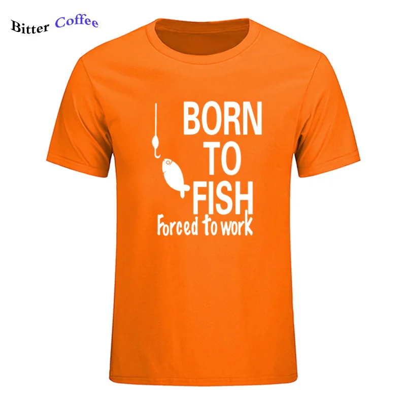 17 Born To Fish вынуждены работать футболка с принтом Мужская новые летние Стиль хлопок короткий рукав Футболка для Для мужчин Топы И Футболки Для Женщин - Цвет: 17