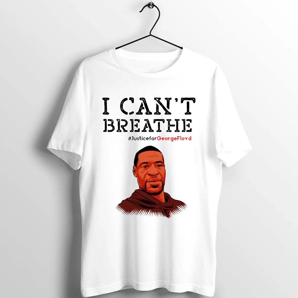 Unisex-Men-Women-T-Shirt-Justice-for-George-Floyd-I-Can-t-Breathe-Artwork-Printed-Tee