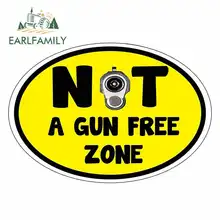 EARLFAMILY 13cm x 12.5cm for Not A Gun Free Zone Sign Funny Car Stickers Bumper Trunk Truck Graphics JDM Vinyl Car Wrap Decal