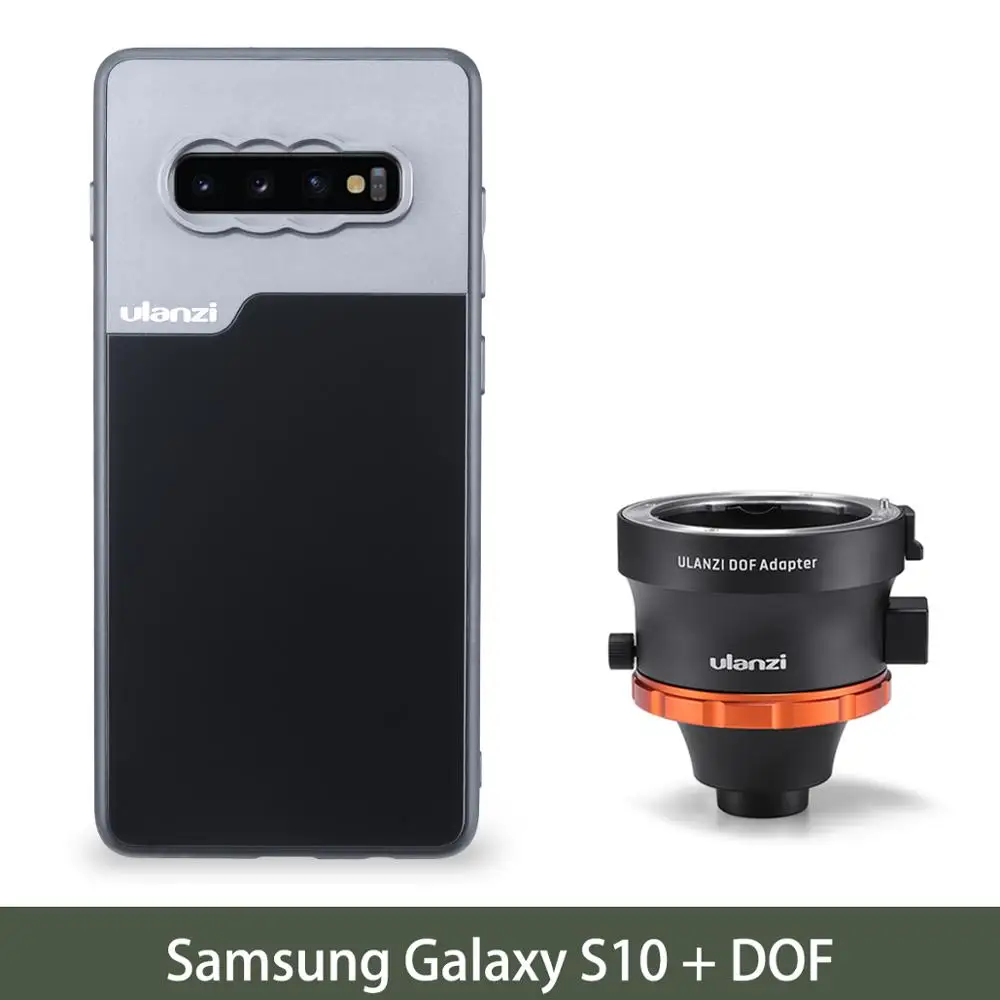 Galaxy S10 Адаптер Ulanzi DOF E Mount Full Frame camera Lens Adapter адаптер для смартфонов SLR/DSLR& cinema Lens Adapter для телефонов iPhone Andriod - Цвет: Galaxy S10