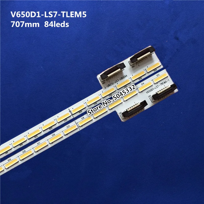 2 шт./партия 65E900U V650DK1-CS7 светодиодный полосы V650D1-LS7-TLEM5-1 V650D1-LS7-TREM5-1 84 светодиодный s 707 мм