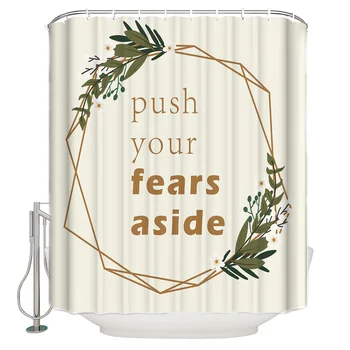 

Flower Leaf Simple English "Push Your Fears Aside" Shower Curtain Bathroom Decorative Fabric Waterproof Shower Curtain
