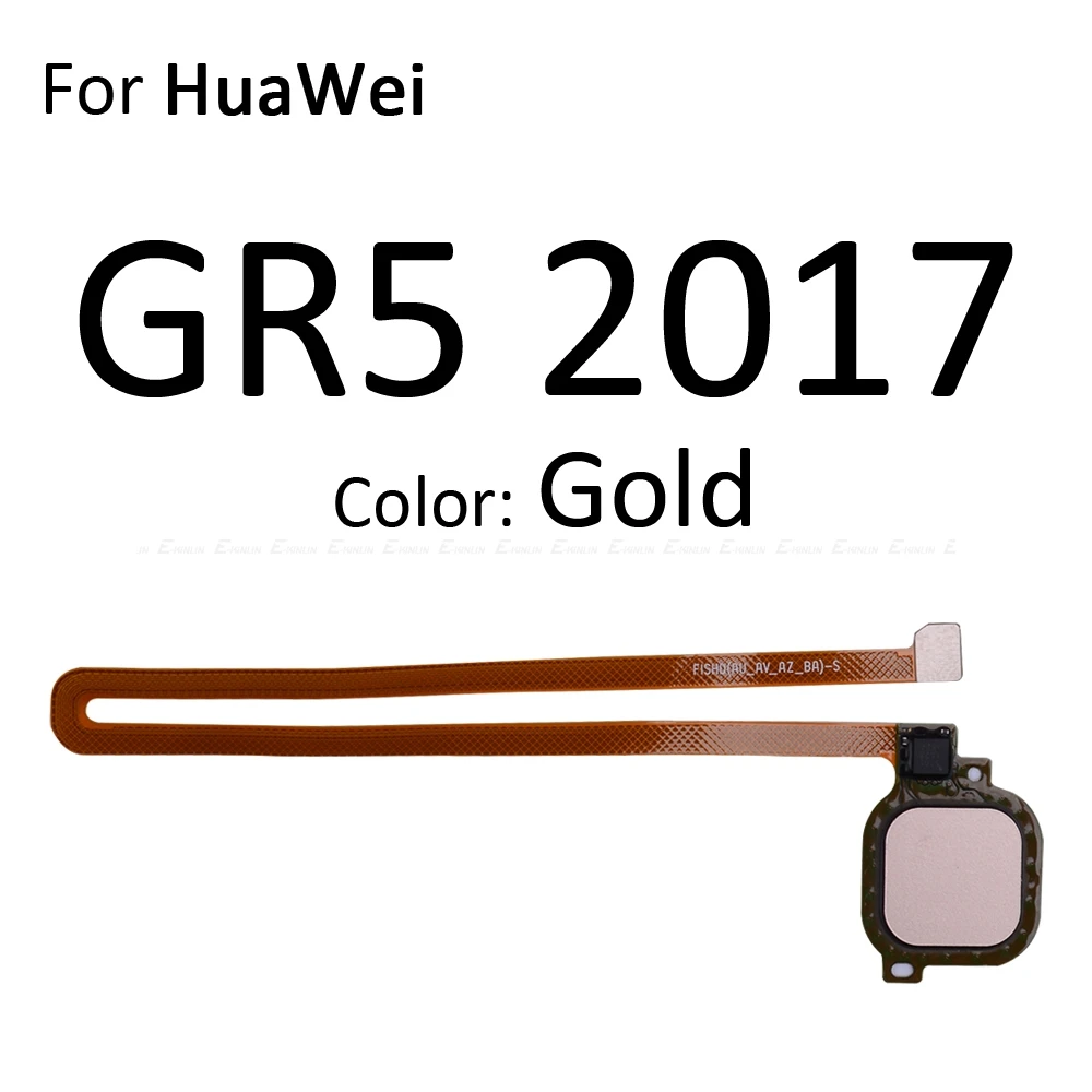 Сканер отпечатков пальцев разъем для Huawei Honor 6C 6A 6X 5C Pro GR5 сенсорный сенсор ID Главная Кнопка возврата ключ гибкий кабель - Цвет: For GR5 2017 Gold