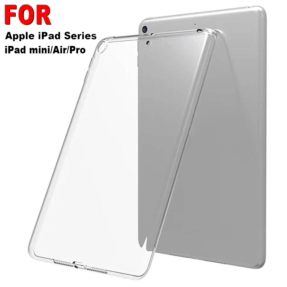 

Case For iPad mini/Air/Pro 9.7" 10.2" 10.5" 2019 TPU Transparent Soft Silicone Shockproof Cover Back Case Protective Shell