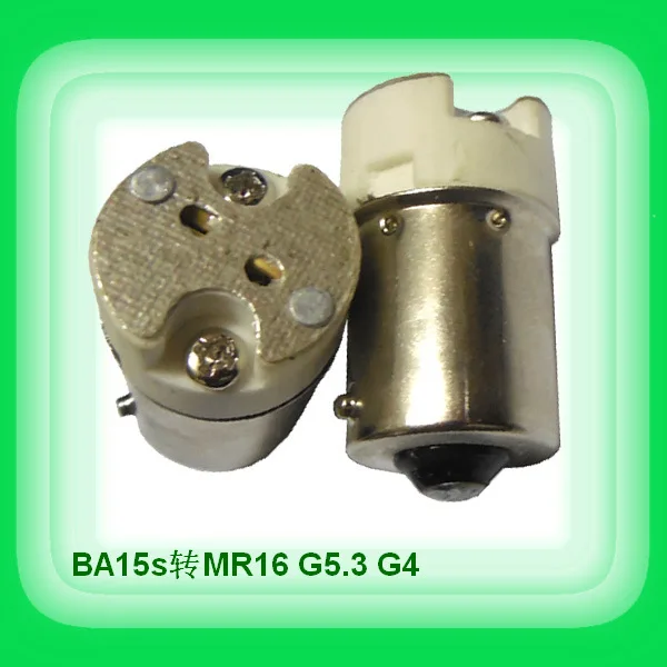 Wholesale BA15S to GU5.3 adapter ba15s to mr16 adaptor ba15 b15 to MR16