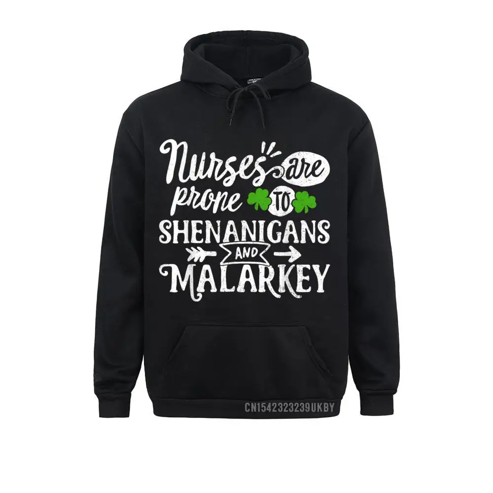

Nurse Prone To Shenanigans Malarkey St Patrick's Day Gift Hoody Mens Sweatshirts Normal Hoodies 2021 Fashion Hoods Long Sleeve