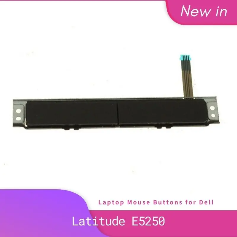 

NEW Original for DELL E5250 5250 Touchpad Mouse Button Board A13B81 CN-A13B81