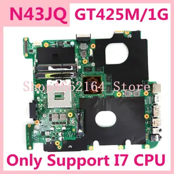 

N43JQ GT425M/1G video card Only Support I7 CPU mainboard For ASUS N43J N43JQ laptop motherboard N43JQ motherboard Test 100%