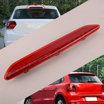 

6Q6945097 6Q6 945 097 For VW Polo 9N 2002 2003 2004 2005 2006 2007 2008 2009 2010 High Brake Light High-Mount Stop Lamp