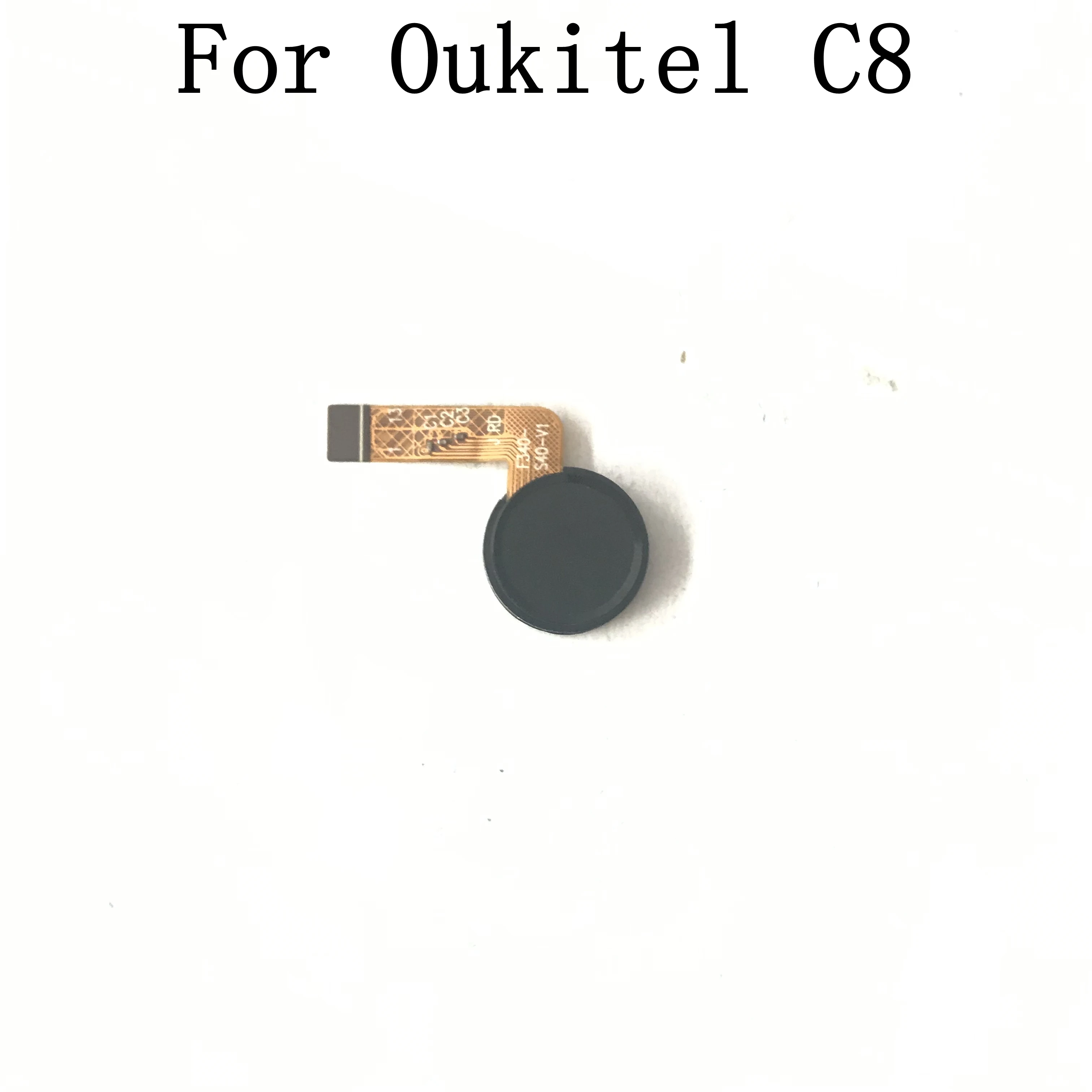 

Oukitel C8 Used Fingerprint Sensor Button With Flex Cable FPC For Oukitel C8 Repair Fixing Part Repla