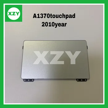 

Genunie 2010 Year A1370 A1465 Touchpad For Apple Macbook Air 11'' A1370 Trackpad Mouse MC968 MC969 MD223 MD224