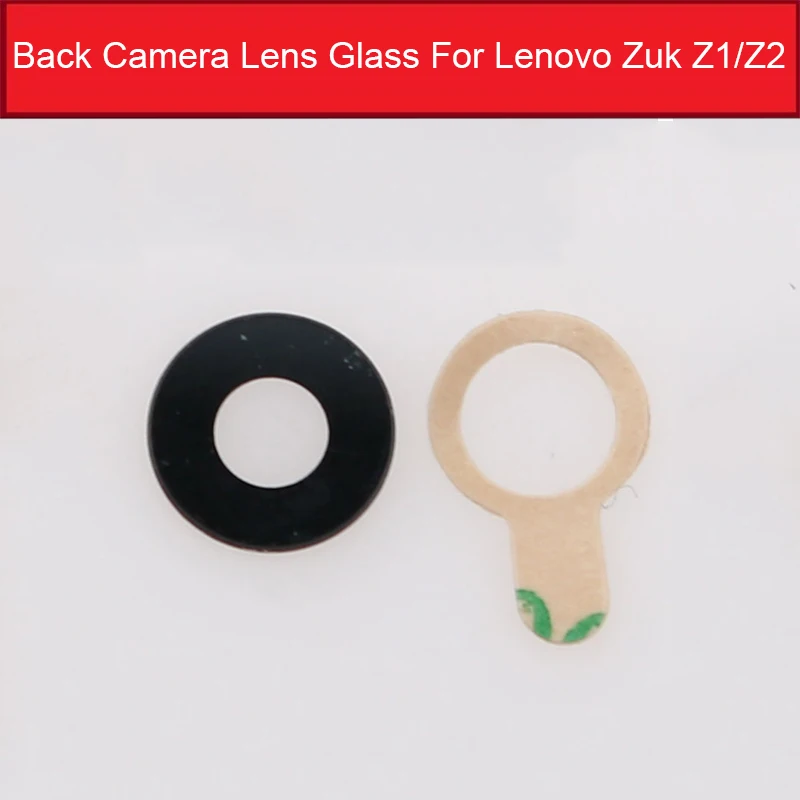 Объектив задней камеры чехол для Lenovo K5 K6 K8 Note ZUK Z1 Z2 Задняя крышка объектива камеры+ клейкая наклейка Замена Ремонт - Цвет: ZUK Z1 ZUK Z2