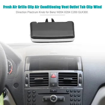 

Hot New Fresh Air Grille Clip Air Conditioning Vent Outlet Tab Clip Wind Direction Plectrum Knob for Benz W204 X204 C200 GLK300